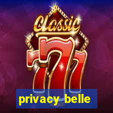 privacy belle